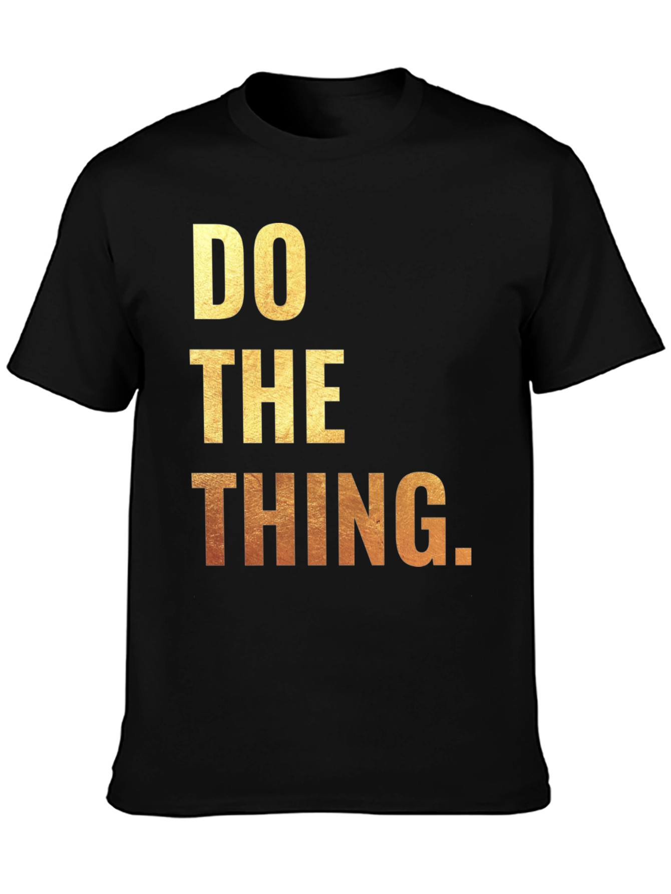 Inspirational Do The Thing Graphic Tee