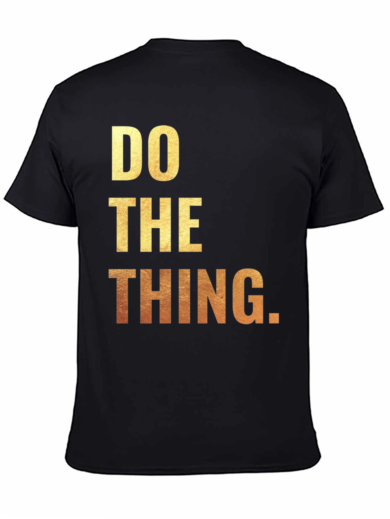 Inspirational Do The Thing Graphic Tee
