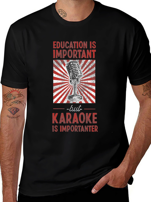 Karaoke is Importanter T-Shirt