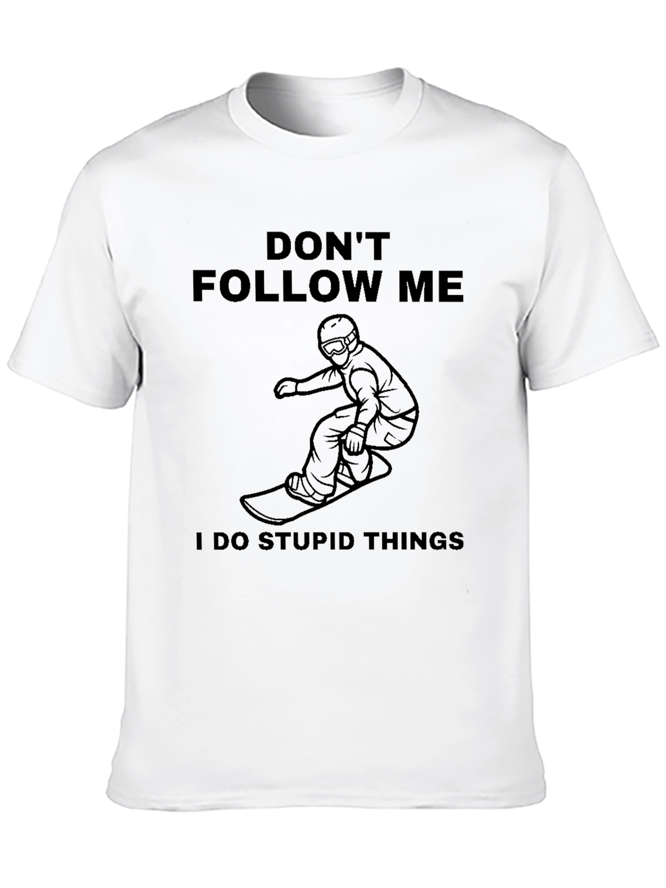 Dont Follow Me T-Shirt - Snowboarding Humor Tee