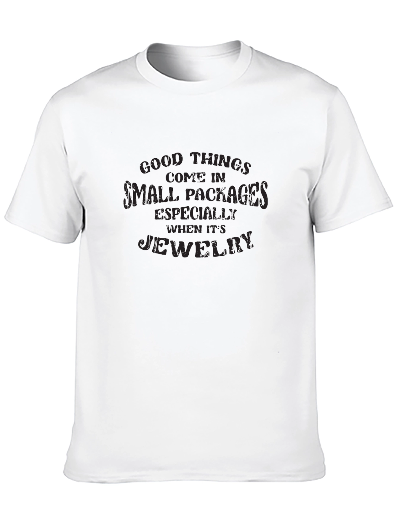 Good Things Small Packages Jewelry Black T-Shirt