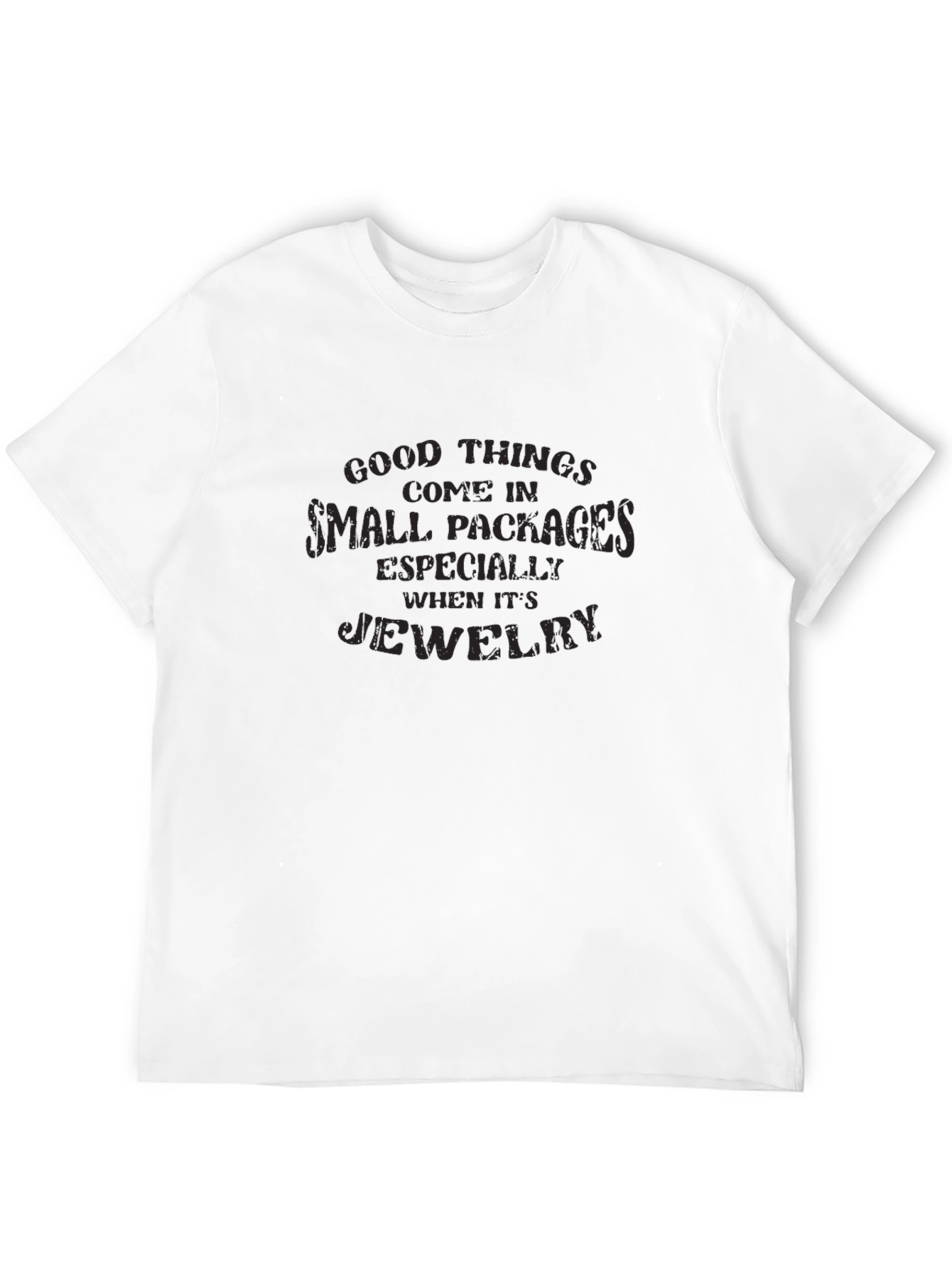 Good Things Small Packages Jewelry Black T-Shirt