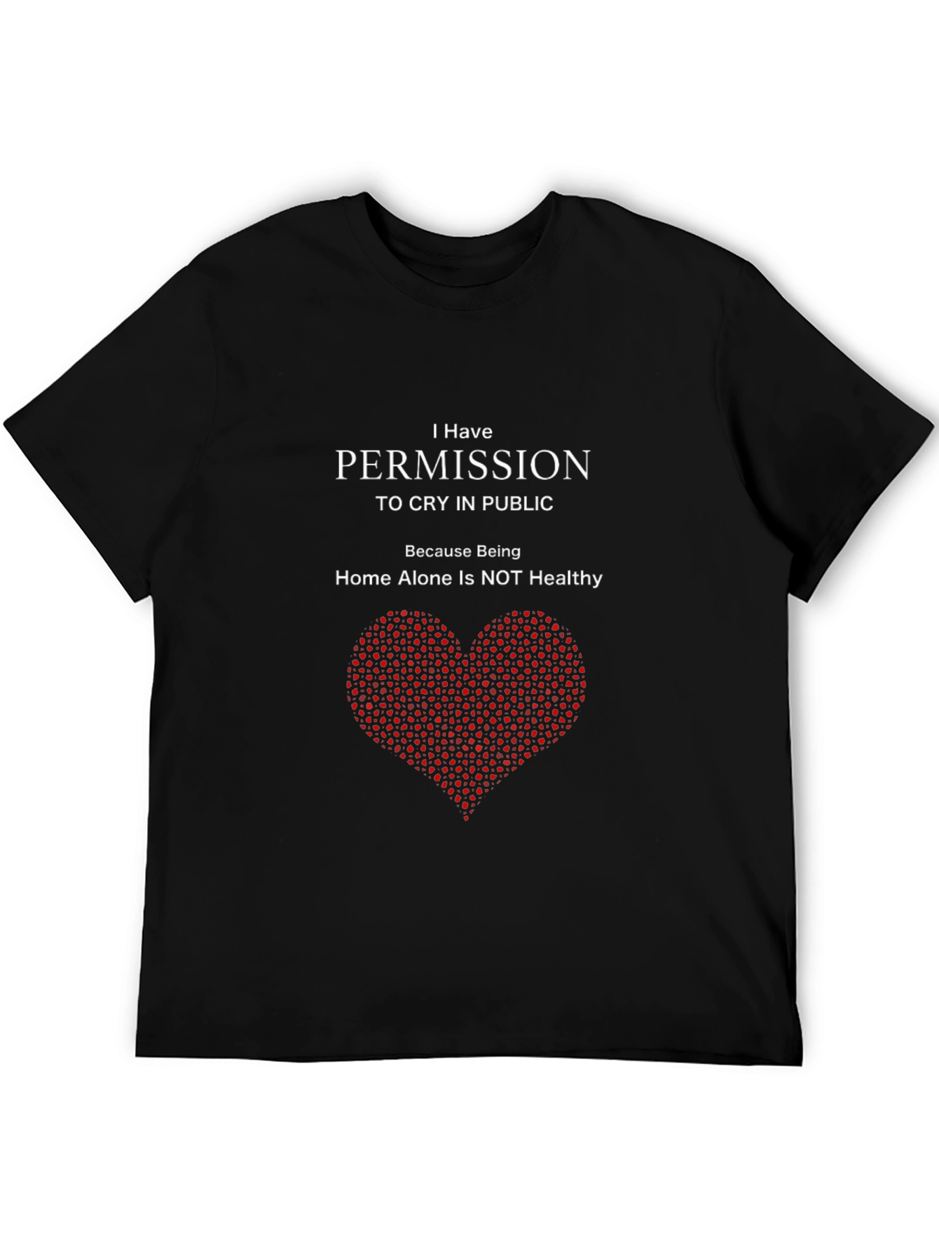 Permission to Cry in Public T-Shirt
