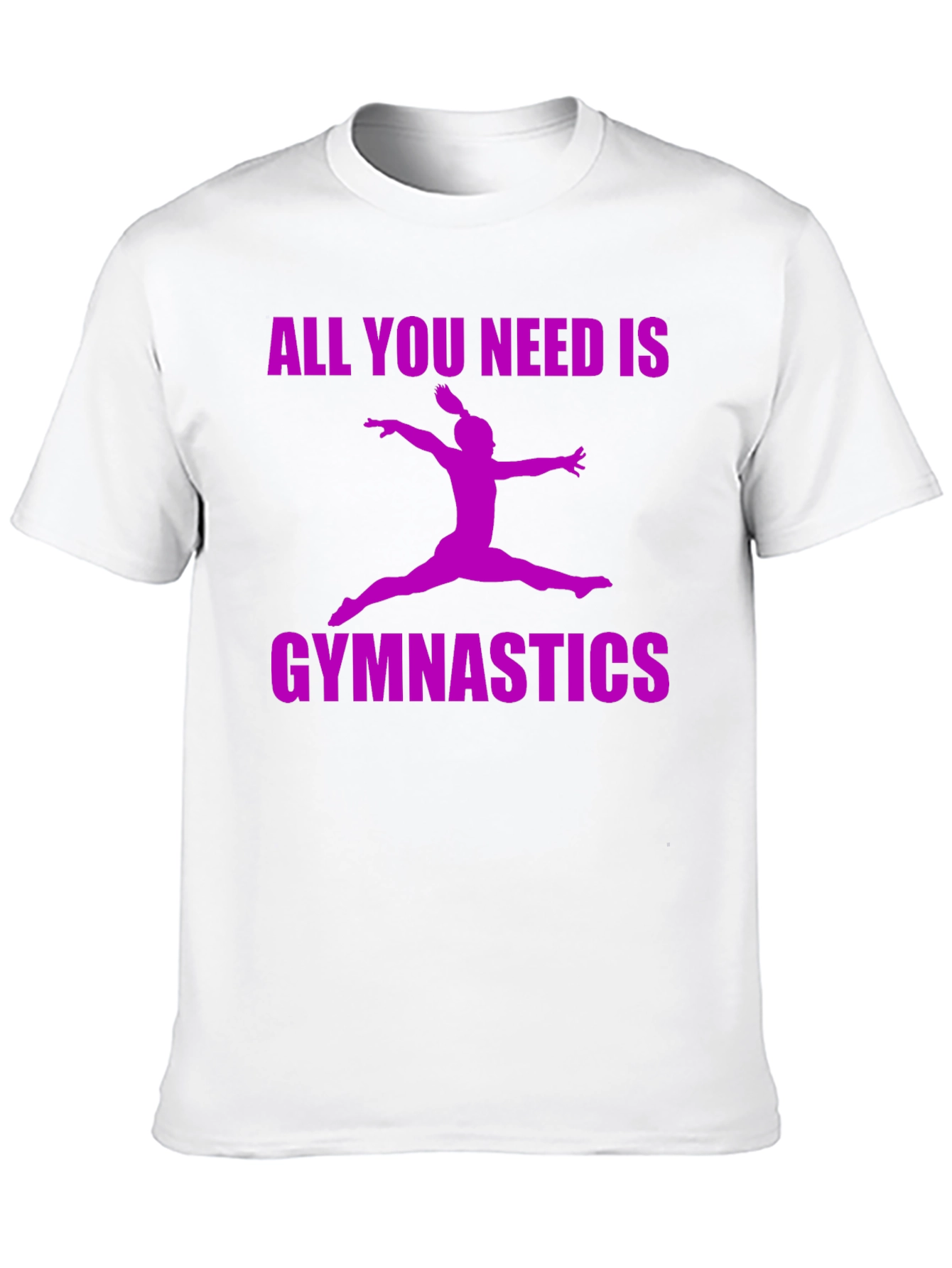 Gymnastics All You Need T-Shirt