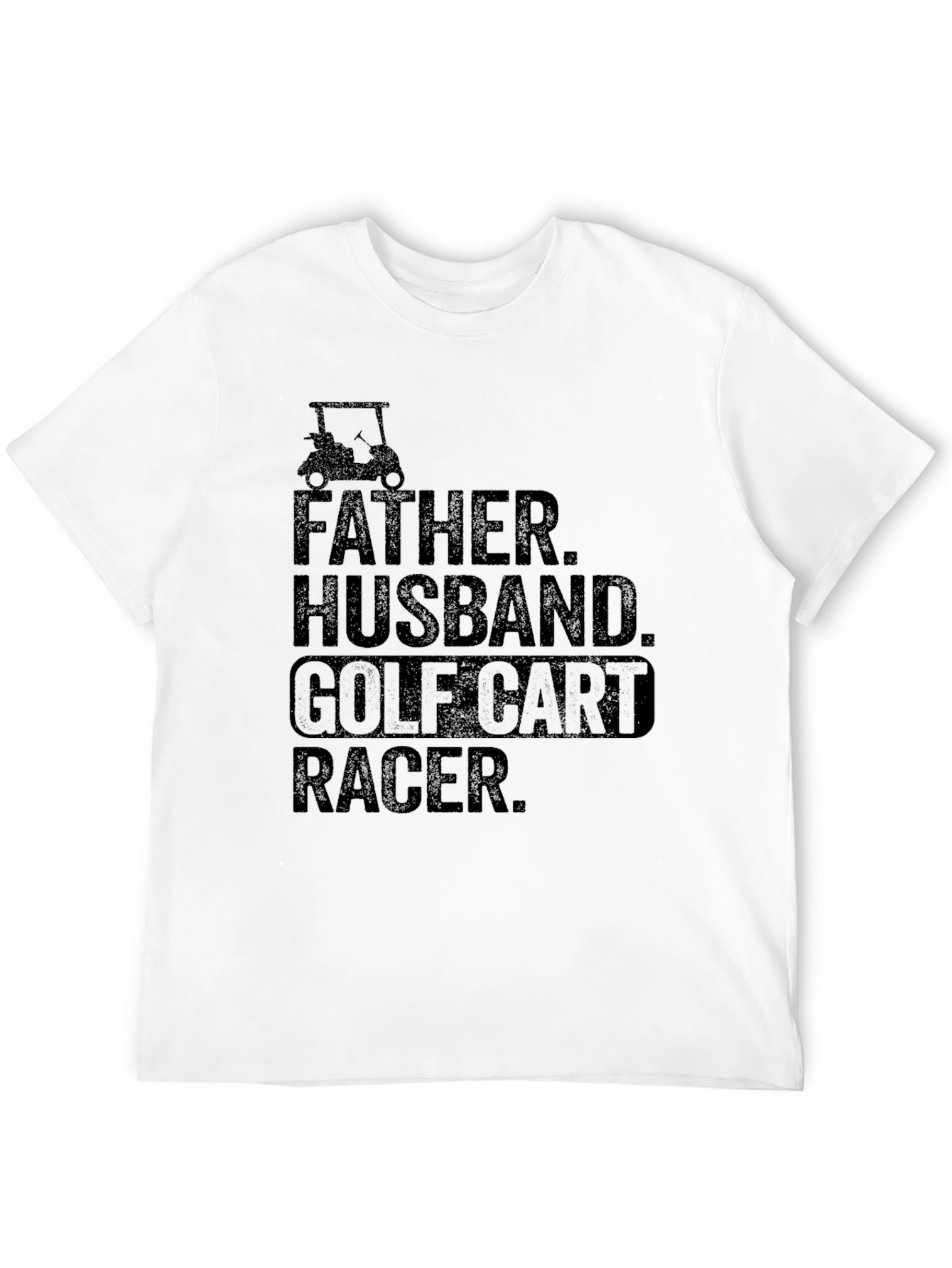 Father Husband Golf Cart Racer T-Shirt