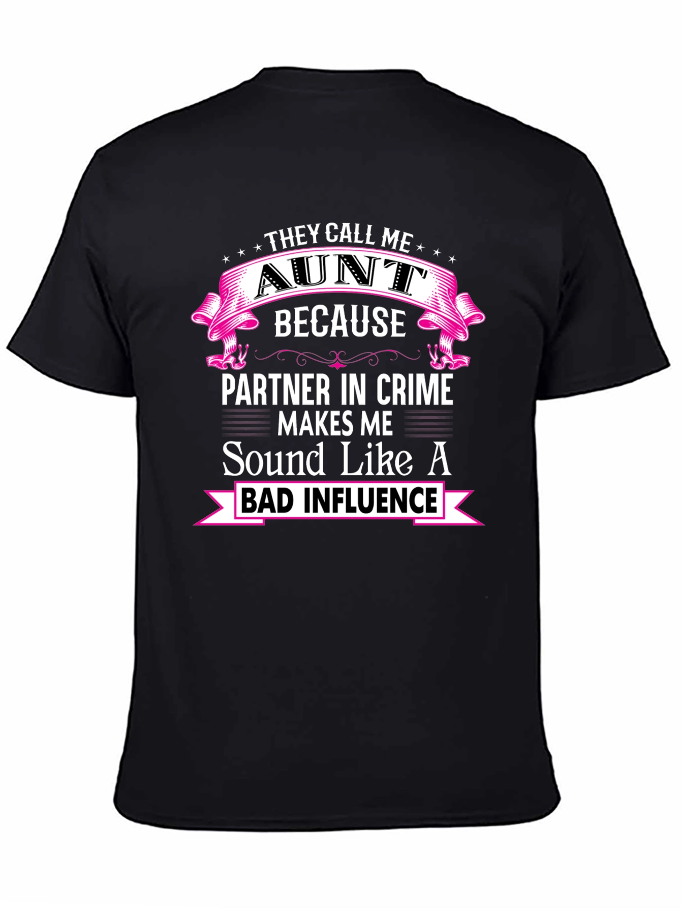 They Call Me Aunt T-Shirt