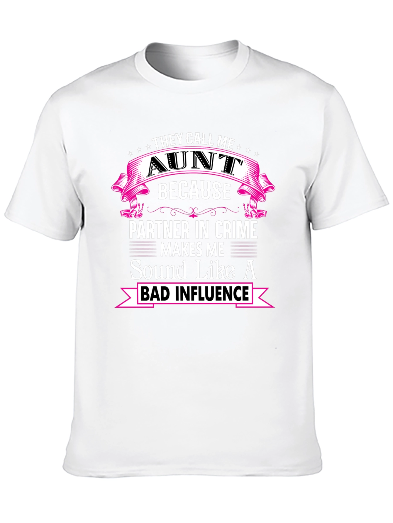 They Call Me Aunt T-Shirt