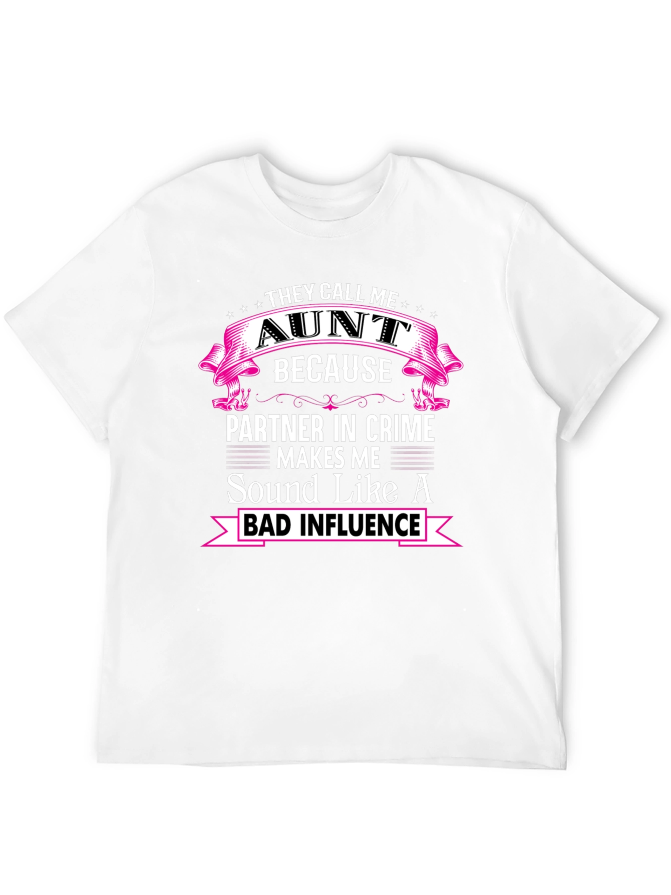 They Call Me Aunt T-Shirt