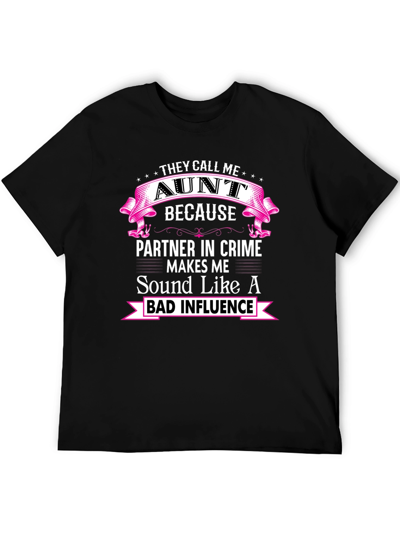 They Call Me Aunt T-Shirt