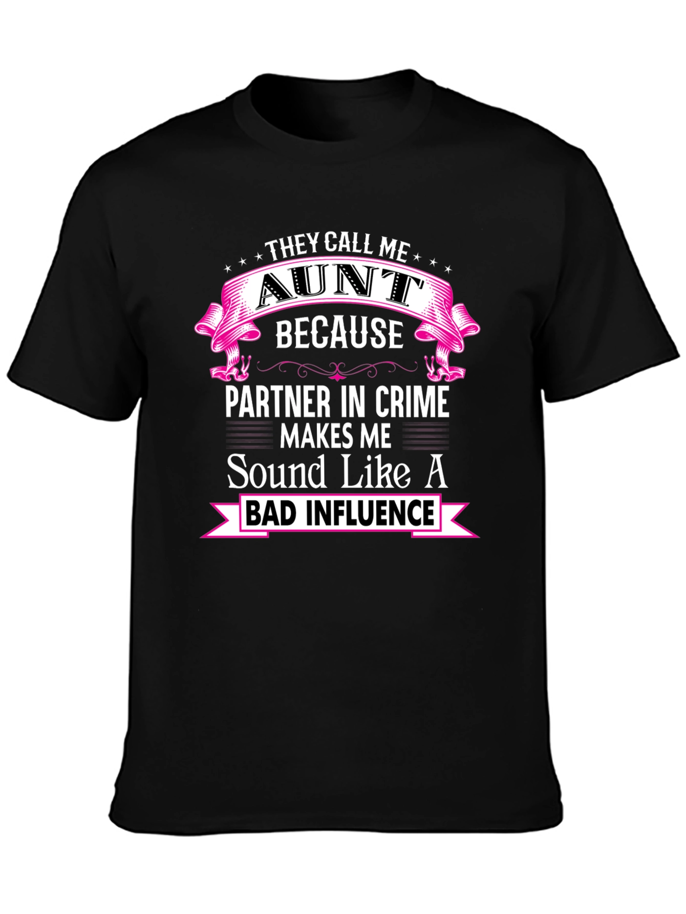 They Call Me Aunt T-Shirt