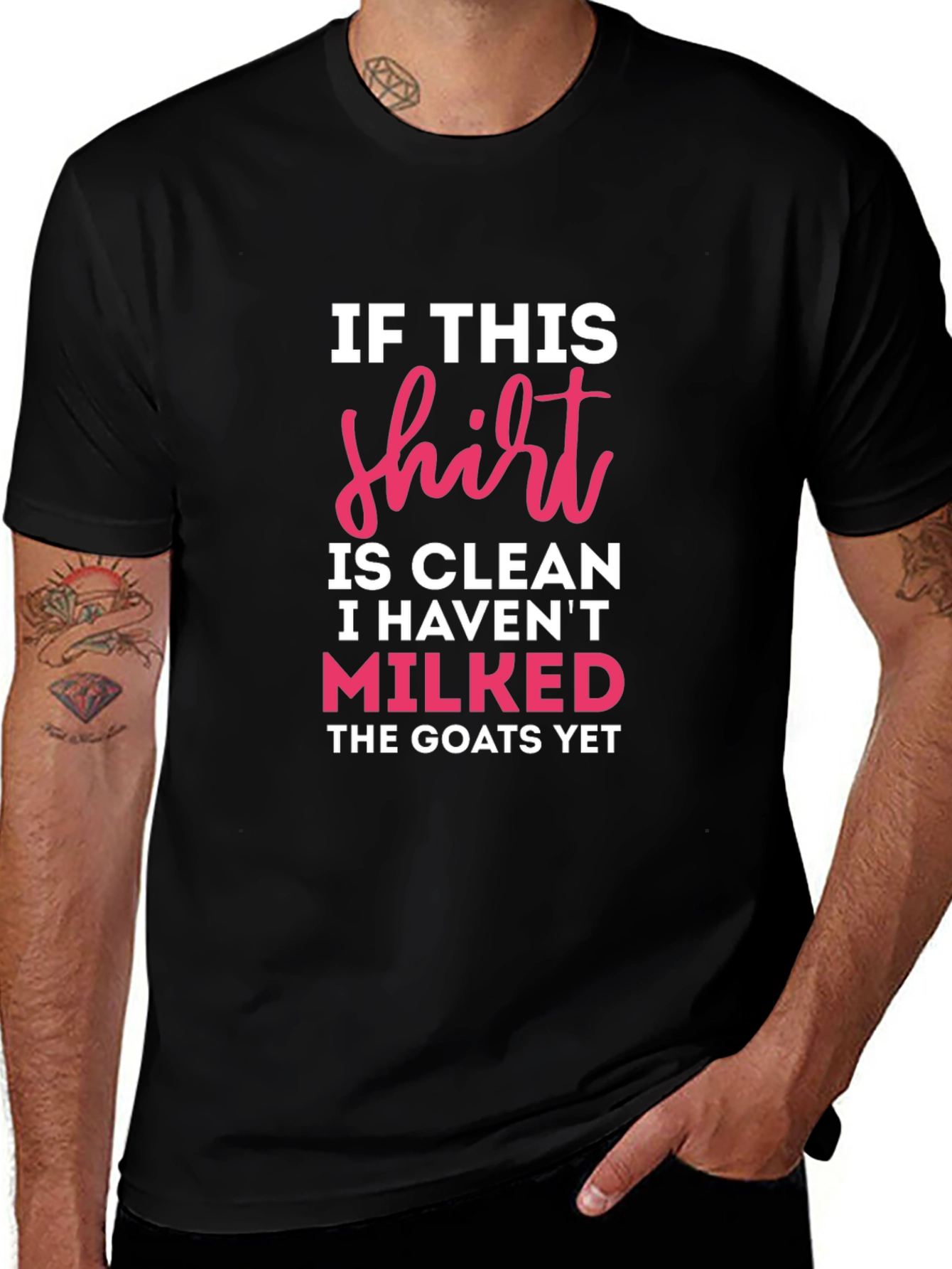 If This Shirt Is Clean Milked Goats T-Shirt