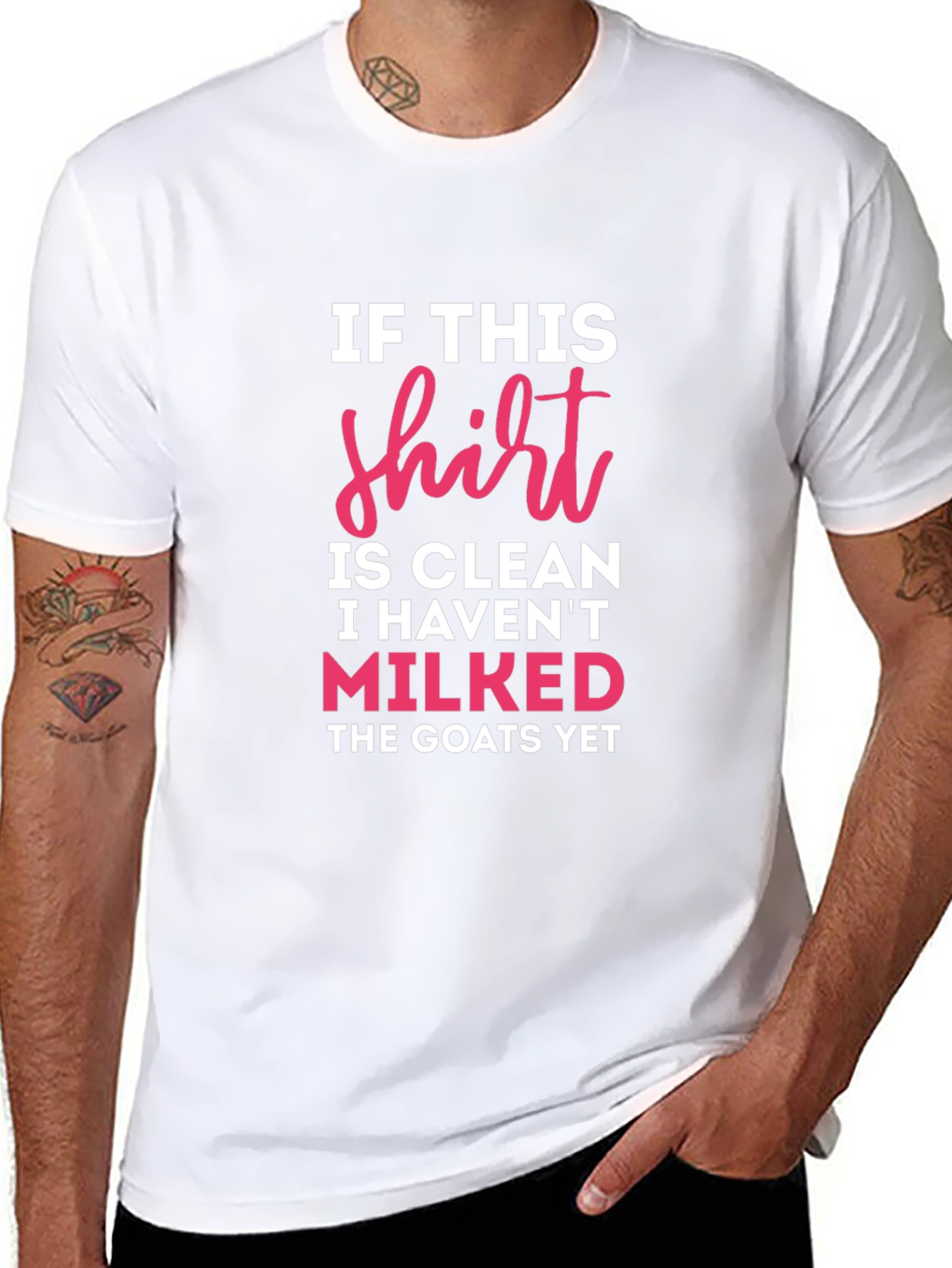 If This Shirt Is Clean Milked Goats T-Shirt