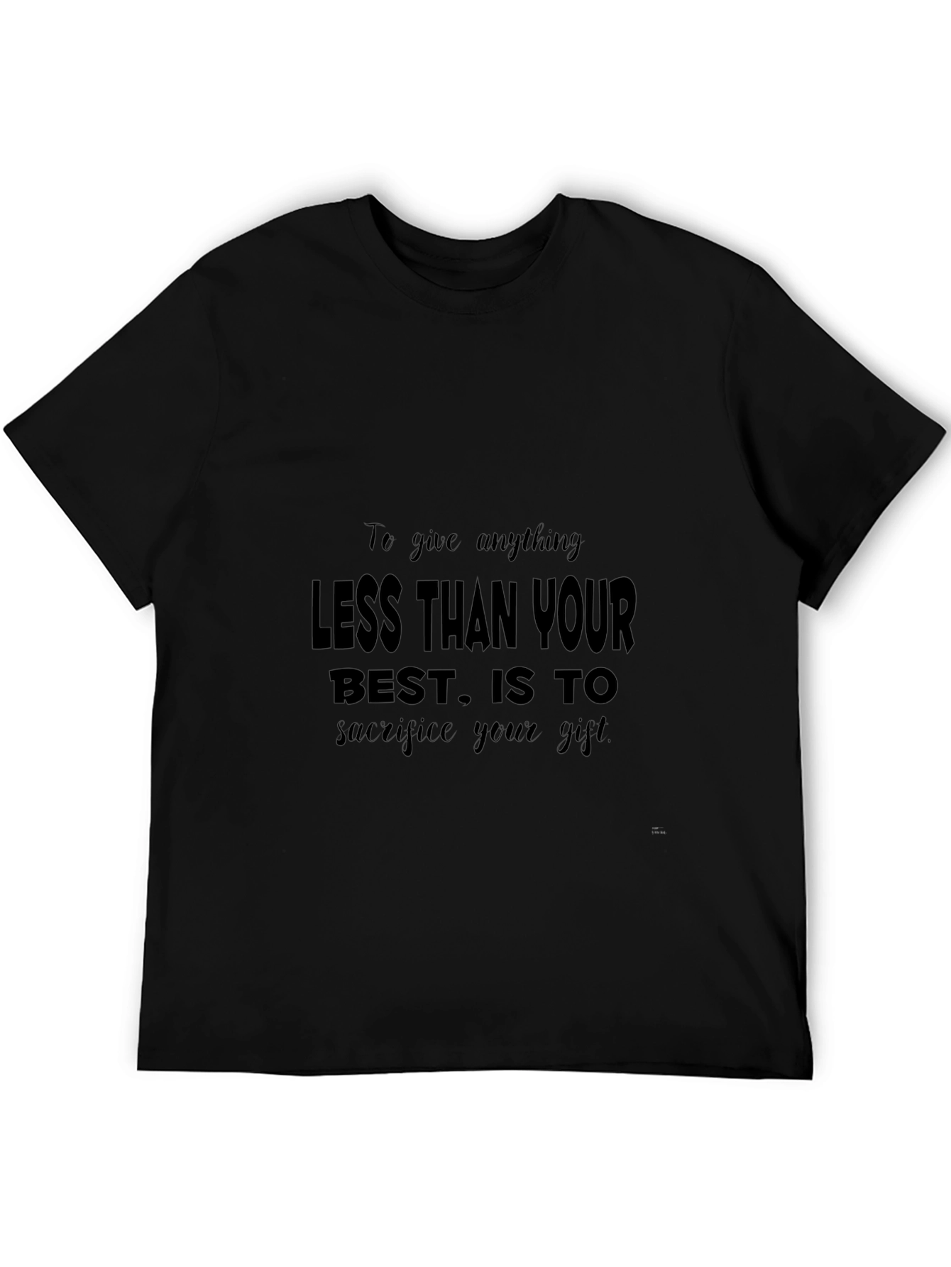 Motivational Black Graphic T-Shirt - Give Your Best