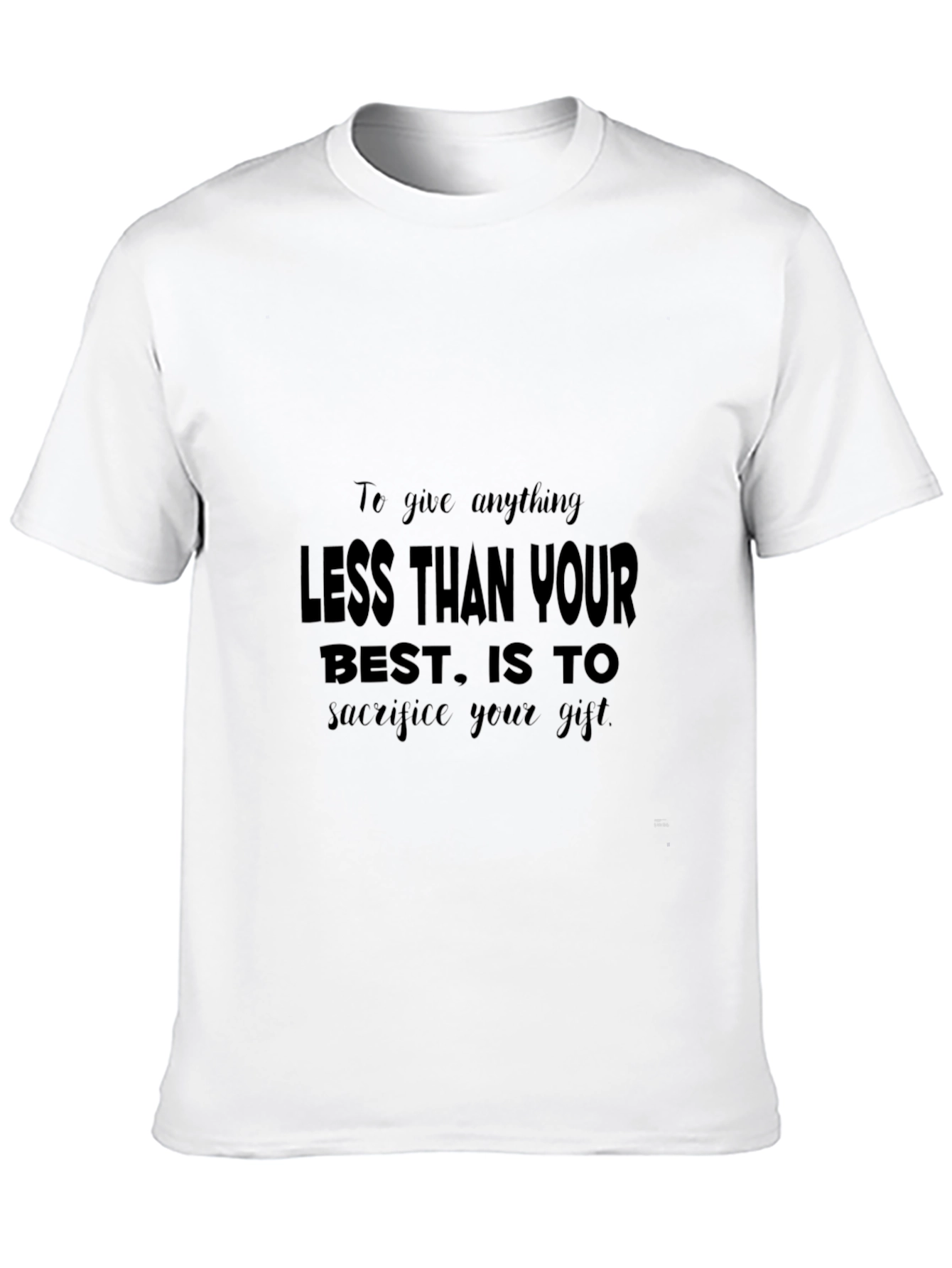 Motivational Black Graphic T-Shirt - Give Your Best