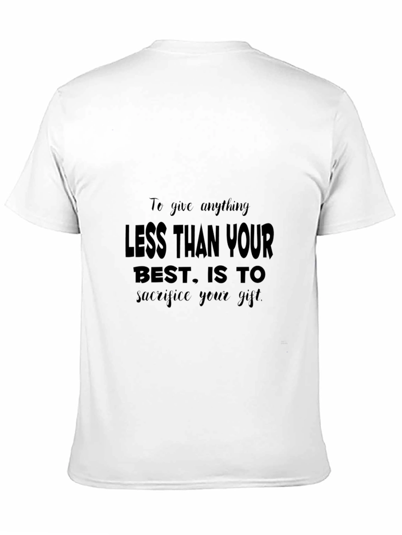 Motivational Black Graphic T-Shirt - Give Your Best