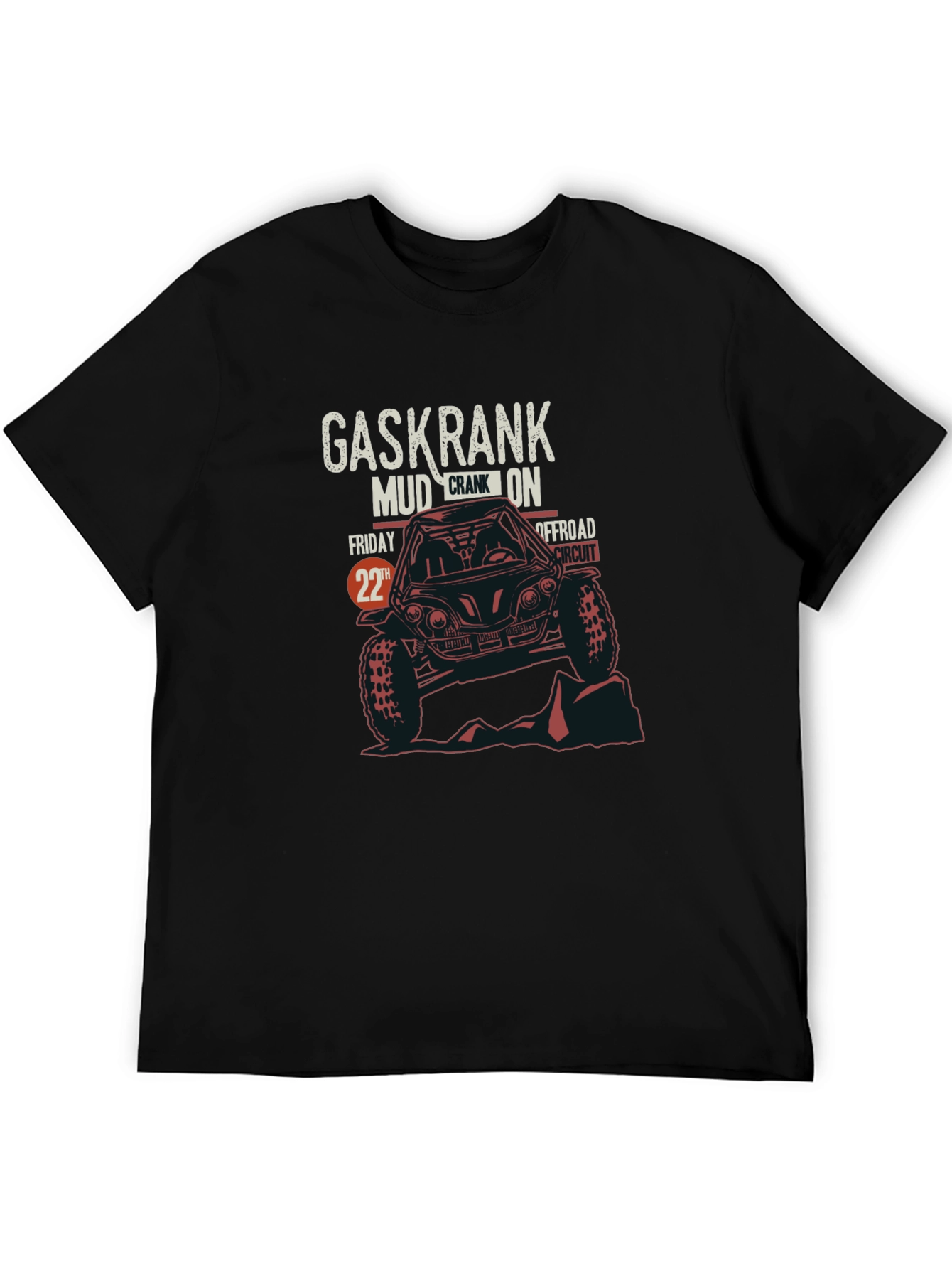 Gaskrank Mud Crank On Offroad Circuit Black T-Shirt