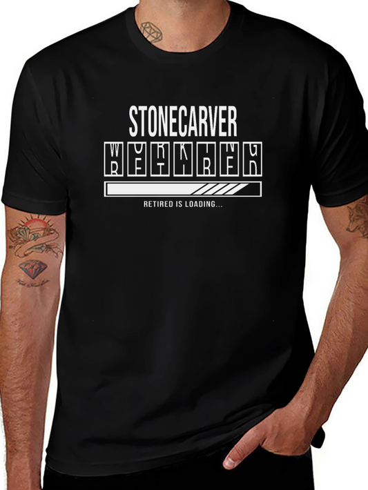 Stonecarver Retired is Loading T-Shirt