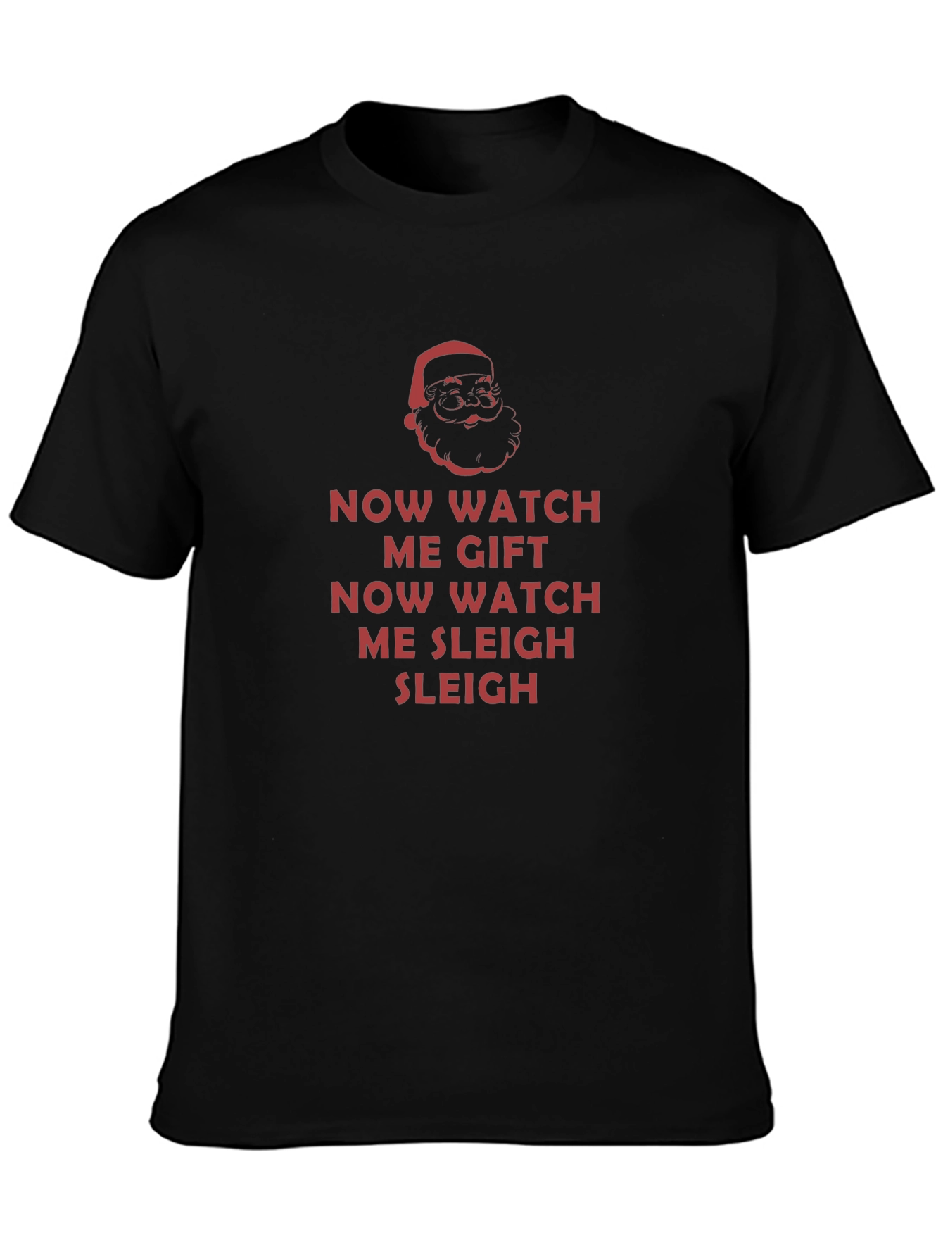 Now Watch Me Gift Sleigh Christmas T-Shirt